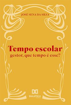 tempo escolar (ebook)-josé sena da silva-9786527012931