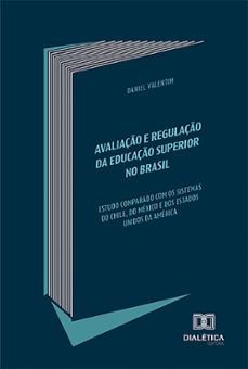 avaliaço e regulaço da educaço superior no brasil (ebook)-9786527022831