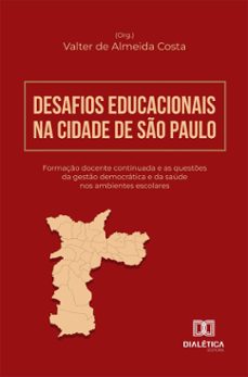 desafios educacionais na cidade de so paulo (ebook)-9786527036531