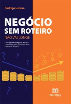 negocio sem roteiro no vai longe (ebook)-rodrigo lucena-9786527076131