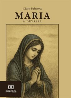 maria, a devassa (ebook)-cédric delacroix-9786527084631