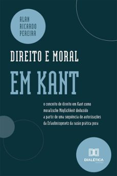 direito e moral em kant (ebook)-alan ricardo pereira-9786527092131