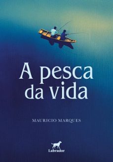 a pesca da vida (ebook)-mauricio marques-9786556259031