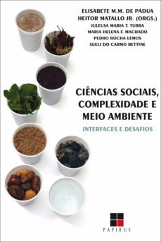 ciencias sociais, complexidade e meio ambiente (ebook)-elisabete matallo m. de padua-heitor matallo jr.-9786556500331