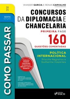 como passar em concursos de diplomacia e chancelaria - 6ª ed - 2025 (ebook)-priscilla negreiros-guilherme casarões-9786561206631