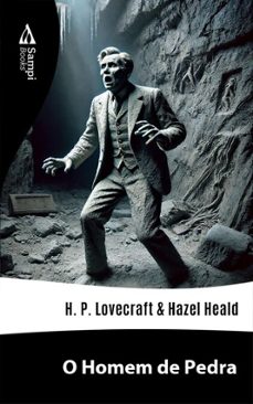 o homem de pedra (ebook)-h.p. lovecraft-hazel heald-9786561334631