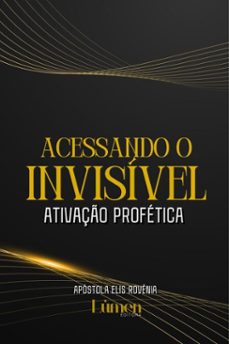 acessando o invisivel (ebook)-elis rovenia-9786583285331