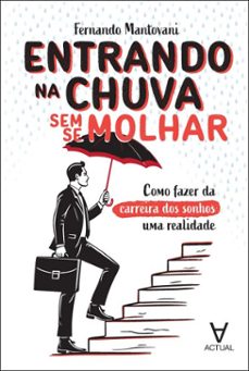 entrando na chuva sem se molhar (ebook)-fernando mantovani-9786583400031