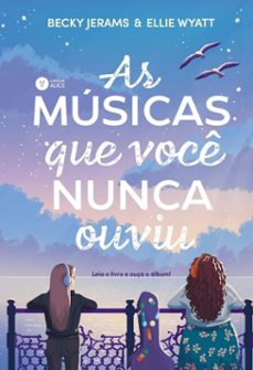 as musicas que voce nunca ouviu (ebook)-ellie wyatt-becky jerams-9786585659031