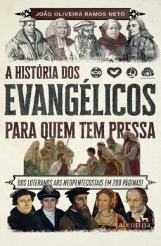 a  historia dos evangelicos para quem  tem pressa (ebook)-joão oliveira ramos neto-9786588490631