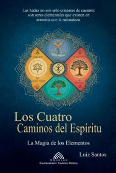 los cuatro caminos del espiritu (ebook)-luiz santos-9786599810831