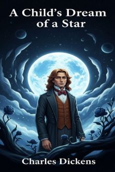 a child's dream of a star (ebook)-charles dickens-9786726002931