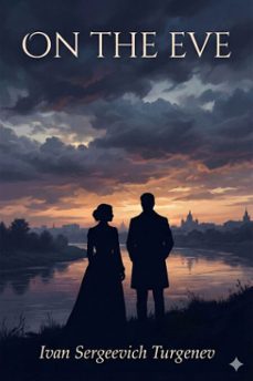 on the eve: a novel (ebook)-9786726008131