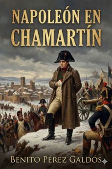 napoleon en chamartin (ebook)-benito perez galdos-9786726564231