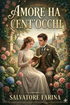 amore ha cent'occhi (ebook)-salvatore farina-9786726575831