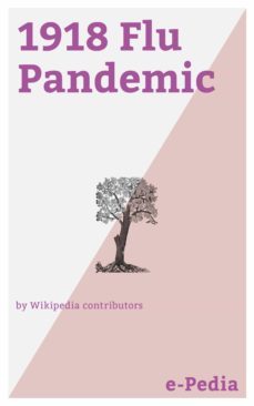 e-pedia: 1918 flu pandemic (ebook)-9788026852131