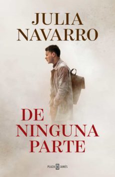 de ninguna parte (ebook)-julia navarro-9788401024931
