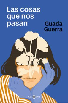 las cosas que nos pasan-guada guerra-9788401034831