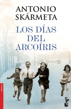los dias del arcoiris-antonio skarmeta-9788408005131