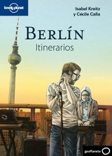berlin itinerarios (lonely planet)-isabel kreitz-cecile calla-9788408110231