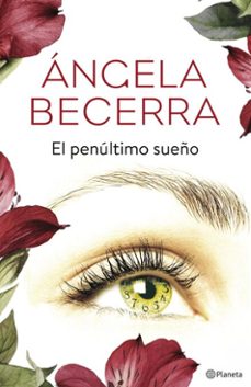 el penúltimo sueño (ebook)-angela becerra-9788408178231
