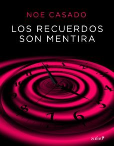 los recuerdos son mentira (ebook)-noe casado-9788408187431