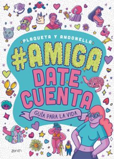 amiga, date cuenta-9788408225331