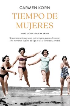 tiempo de mujeres (saga hijas de una nueva era 2)-carmen korn-9788408234531