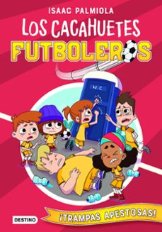 los cacahuetes futboleros 2. ¡trampas apestosas!-isaac palmiola-9788408237631