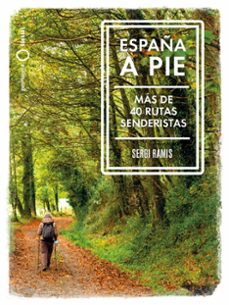 españa a pie: mas de 40 rutas senderistas (nomadas)-9788408239031