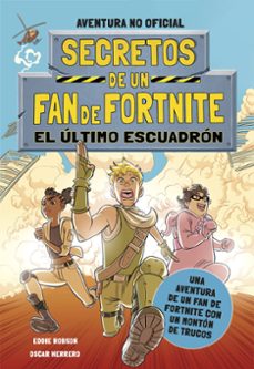 secretos de un fan de fortnite 2: el ultimo escuadron-eddie robson-oscar herrero-9788408254331
