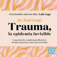 trauma, la epidemia invisible-9788408290131