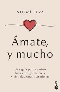 amate, y mucho-noemi seva-9788408307631