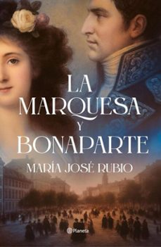 la marquesa y bonaparte (ebook)-maria jose rubio-9788408313731