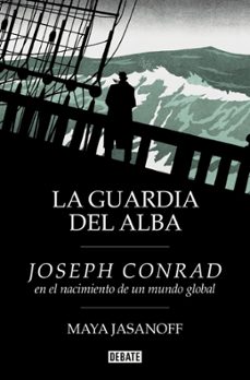 la guardia del alba-maya jasanoff-9788410214231