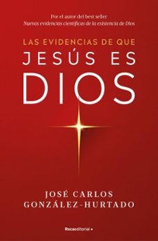 las evidencias de que jesus es dios (ebook)-jose carlos gonzalez hurtado-9788410274631
