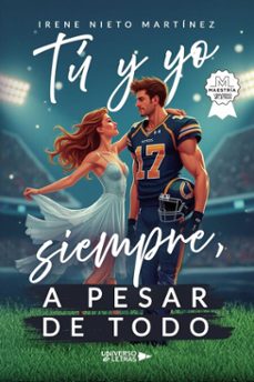 tu y yo siempre, a pesar de todo (ebook)-irene nieto martínez-9788410277731