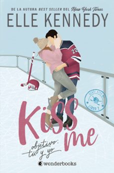 objetivo: tu y yo (@kiss me 2)-elle kennedy-9788410425231