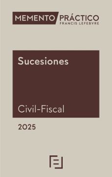 memento practico sucesiones (civil-fiscal) 2025-9788410431331