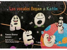 las vocales llegaron a katon-vanesa alvarez llorente-9788410600331