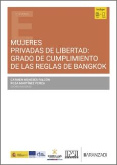 mujeres privadas de libertad: grado de cumplimiento de las reglas de bangkok-carmen meneses falcon-9788410855731