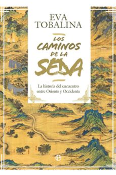 los caminos de la seda. (edicion de lujo)-eva tobalina-9788410941731
