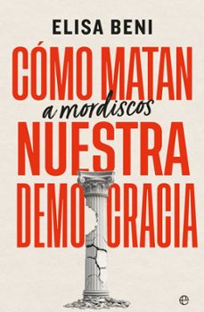 como matan (a mordiscos) nuestra democracia (ebook)-9788410943131