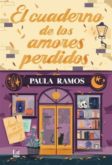 el cuaderno de los amores perdidos (ebook)-paula ramos-9788410984431