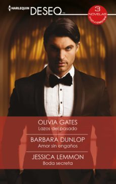 lazos del pasado - amor sin engaños - boda secreta (ebook)-olivia gates-barbara dunlop-jessica lemmon-9788411055031