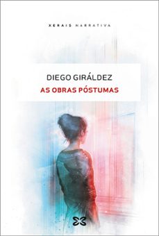 as obras postumas-diego giraldez-9788411106931