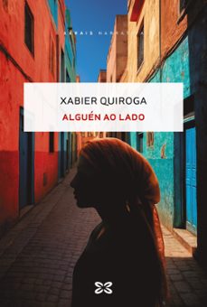 alguen ao lado-xabier quiroga-9788411107631