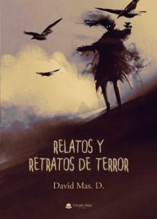 relatos y retratos de terror-david mas d.-9788411118231