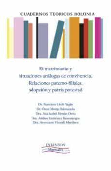 el matrimonio y situaciones analogas de convivencia. relaciones paterno-filiales, adopcion y patria potestad-francisco lledo yague-9788411229531