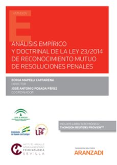 analisis empirico y doctrinal de la ley 23/2014 de reconocimiento muto de resoluciones penales-borja mapelli caffarena-9788411244831